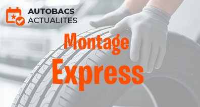 Image Actualité - Montage pneumatiques express chez Autobacs