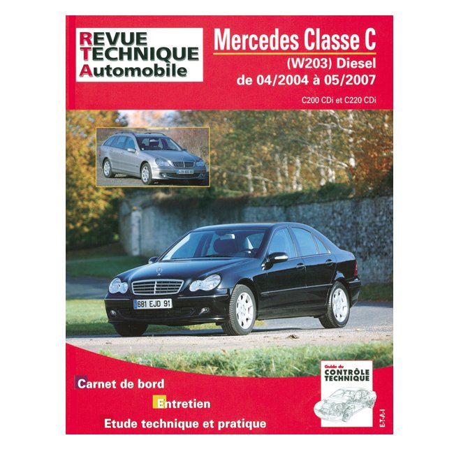 Revue Technique Automobile - Mercedes Classe C Diesel 2004/2007 ETAI -  Revues techniques