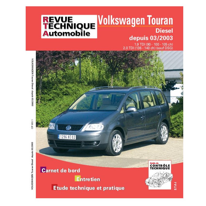 Revue Technique Automobile - Volkswagen Touran Diesel 2003/2010 ETAI -  Revues techniques